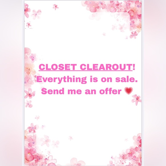 Other - CLOSET CLEAR OUT!